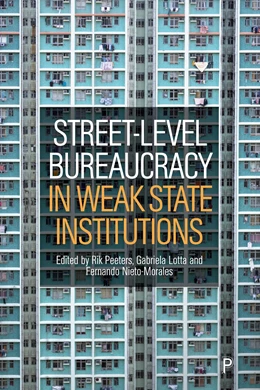 Abbildung von Peeters / Lotta | Street-Level Bureaucracy in Weak State Institutions | 1. Auflage | 2024 | beck-shop.de