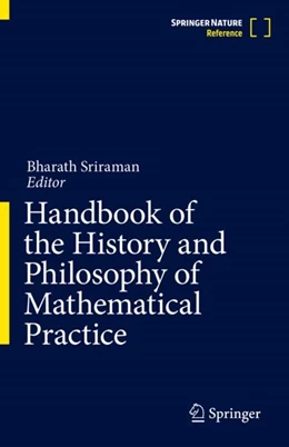 Abbildung von Sriraman | Handbook of the History and Philosophy of Mathematical Practice | 1. Auflage | 2024 | beck-shop.de