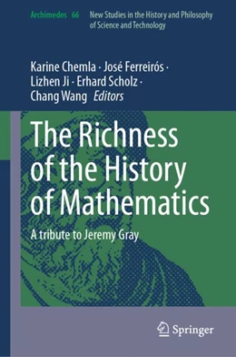 Abbildung von Chemla / Ferreirós | The Richness of the History of Mathematics | 1. Auflage | 2023 | 66 | beck-shop.de