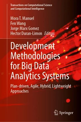 Abbildung von Mora / Wang | Development Methodologies for Big Data Analytics Systems | 1. Auflage | 2023 | beck-shop.de