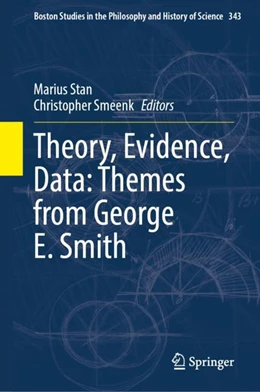Abbildung von Stan / Smeenk | Theory, Evidence, Data: Themes from George E. Smith | 1. Auflage | 2023 | 343 | beck-shop.de