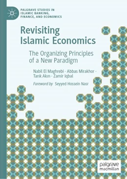 Abbildung von El Maghrebi / Mirakhor | Revisiting Islamic Economics | 1. Auflage | 2023 | beck-shop.de