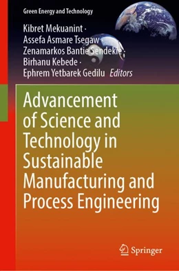 Abbildung von Mequanint / Tsegaw | Advancement of Science and Technology in Sustainable Manufacturing and Process Engineering | 1. Auflage | 2023 | beck-shop.de