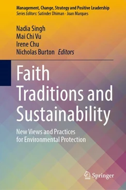 Abbildung von Singh / Vu | Faith Traditions and Sustainability | 1. Auflage | 2023 | beck-shop.de