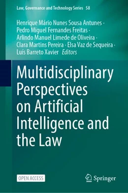 Abbildung von Sousa Antunes / Freitas | Multidisciplinary Perspectives on Artificial Intelligence and the Law | 1. Auflage | 2023 | 58 | beck-shop.de