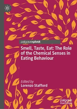 Abbildung von Stafford | Smell, Taste, Eat: The Role of the Chemical Senses in Eating Behaviour | 1. Auflage | 2024 | beck-shop.de