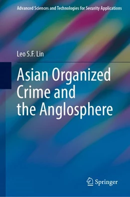Abbildung von Lin | Asian Organized Crime and the Anglosphere | 1. Auflage | 2023 | beck-shop.de