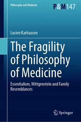 Abbildung von Karhausen | The Fragility of Philosophy of Medicine | 1. Auflage | 2023 | 147 | beck-shop.de