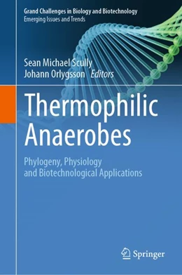 Abbildung von Scully / Orlygsson | Thermophilic Anaerobes | 1. Auflage | 2023 | beck-shop.de