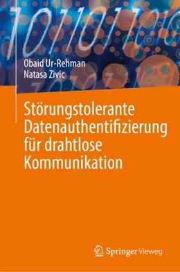 Abbildung von Ur-Rehman / Zivic | Störungstolerante Datenauthentifizierung für drahtlose Kommunikation | 1. Auflage | 2024 | beck-shop.de