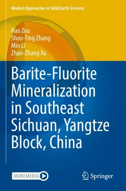 Abbildung von Zou / Zhang | Barite-Fluorite Mineralization in Southeast Sichuan, Yangtze Block, China | 1. Auflage | 2023 | 23 | beck-shop.de