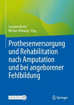 Abbildung von Breier / Alimusaj | Prothesenversorgung und Rehabilitation nach Amputation und bei angeborener Fehlbildung | 1. Auflage | 2024 | beck-shop.de