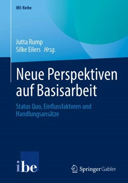 Abbildung von Rump / Eilers | Neue Perspektiven auf Basisarbeit | 1. Auflage | 2024 | beck-shop.de