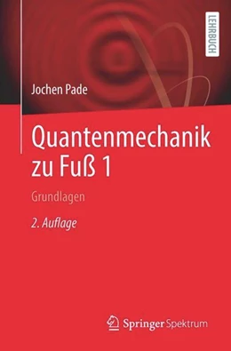 Abbildung von Pade | Quantenmechanik zu Fuß 1 | 2. Auflage | 2024 | beck-shop.de