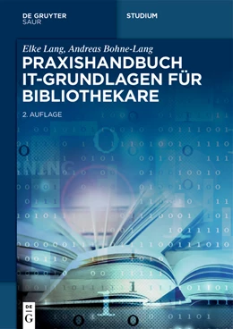 Abbildung von Lang / Bohne-Lang | Praxishandbuch IT-Grundlagen für Bibliothekare | 2. Auflage | 2024 | beck-shop.de