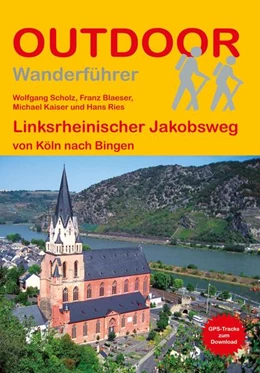 Abbildung von Scholz / Blaeser | Linksrheinischer Jakobsweg | 2. Auflage | 2023 | beck-shop.de