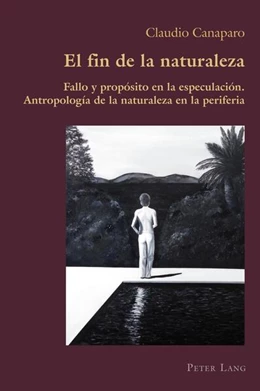 Abbildung von Canaparo | El fin de la naturaleza | 1. Auflage | 2023 | beck-shop.de