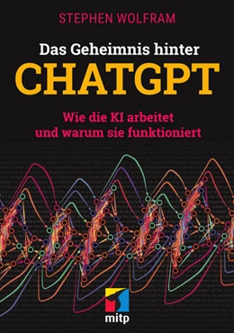 Abbildung von Wolfram | Das Geheimnis hinter ChatGPT | 1. Auflage | 2023 | beck-shop.de