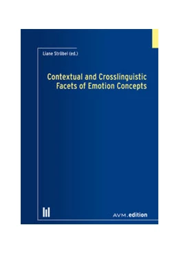 Abbildung von Ströbel | Contextual and Crosslinguistic Facets of Emotion Concepts | 1. Auflage | 2023 | beck-shop.de