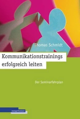 Abbildung von Schmidt | Kommunikationstrainings erfolgreich leiten | 12. Auflage | 2019 | beck-shop.de