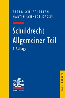 Abbildung von Schlechtriem / Schmidt-Kessel | Schuldrecht Allgemeiner Teil | 6. Auflage | 2005 | beck-shop.de