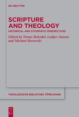 Abbildung von Bokedal / Jansen | Scripture and Theology | 1. Auflage | 2023 | beck-shop.de