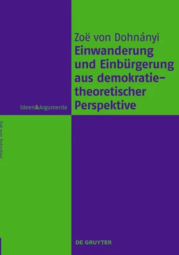 Abbildung von Dohnányi | Einwanderung und Einbürgerung aus demokratietheoretischer Perspektive | 1. Auflage | 2022 | beck-shop.de
