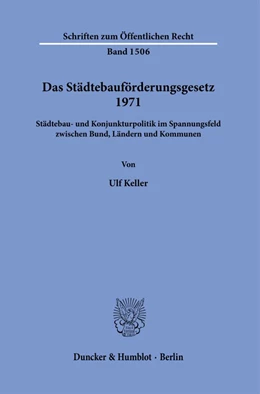 Abbildung von Keller | Das Städtebauförderungsgesetz 1971. | 1. Auflage | 2023 | 1506 | beck-shop.de