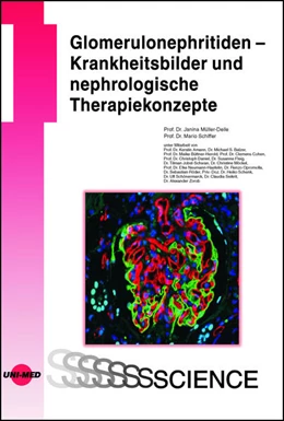 Abbildung von Müller-Deile / Schiffer | Glomerulonephritiden - Krankheitsbilder und nephrologische Therapiekonzepte | 1. Auflage | 2023 | beck-shop.de