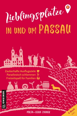 Abbildung von Zauner | Lieblingsplätze in und um Passau | 1. Auflage | 2023 | beck-shop.de