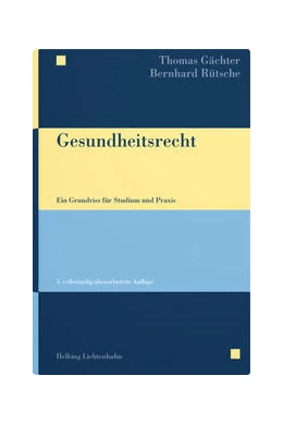 Abbildung von Gächter / Rütsche | Gesundheitsrecht | 5. Auflage | 2023 | beck-shop.de