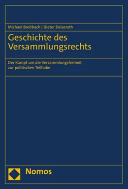 Abbildung von Breitbach / Deiseroth | Geschichte des Versammlungsrechts | 1. Auflage | 2023 | beck-shop.de