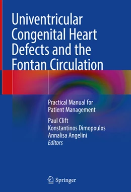 Abbildung von Clift / Dimopoulos | Univentricular Congenital Heart Defects and the Fontan Circulation | 1. Auflage | 2024 | beck-shop.de