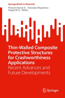 Abbildung von Kumar / Dirgantara | Thin-Walled Composite Protective Structures for Crashworthiness Applications | 1. Auflage | 2023 | beck-shop.de