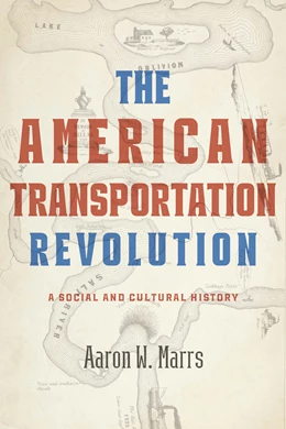 Abbildung von Marrs | The American Transportation Revolution | 1. Auflage | 2024 | beck-shop.de