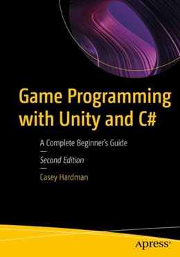 Abbildung von Hardman | Game Programming with Unity and C# | 2. Auflage | 2023 | beck-shop.de
