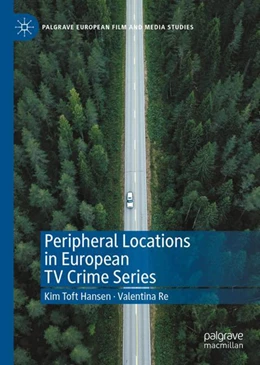 Abbildung von Toft Hansen / Re | Peripheral Locations in European TV Crime Series | 1. Auflage | 2023 | beck-shop.de