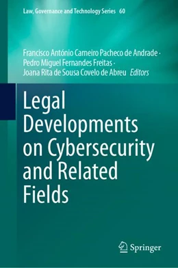 Abbildung von Carneiro Pacheco de Andrade / Fernandes Freitas | Legal Developments on Cybersecurity and Related Fields | 1. Auflage | 2024 | 60 | beck-shop.de