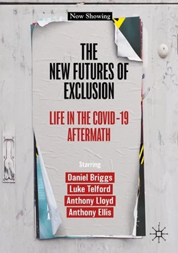 Abbildung von Briggs / Telford | The New Futures of Exclusion | 1. Auflage | 2023 | beck-shop.de