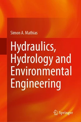 Abbildung von Mathias | Hydraulics, Hydrology and Environmental Engineering | 1. Auflage | 2024 | beck-shop.de