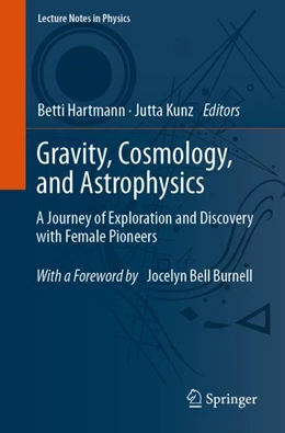 Abbildung von Hartmann / Kunz | Gravity, Cosmology, and Astrophysics | 1. Auflage | 2023 | 1022 | beck-shop.de