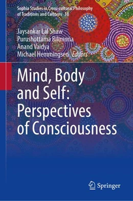 Abbildung von Shaw / Bilimoria | Mind, Body and Self: Perspectives on Consciousness | 1. Auflage | 2024 | 38 | beck-shop.de