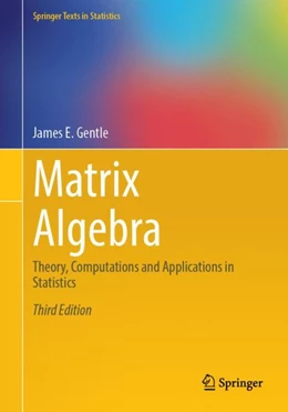 Abbildung von Gentle | Matrix Algebra | 3. Auflage | 2024 | beck-shop.de