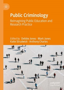 Abbildung von Jones / Strudwick | Public Criminology | 1. Auflage | 2023 | beck-shop.de