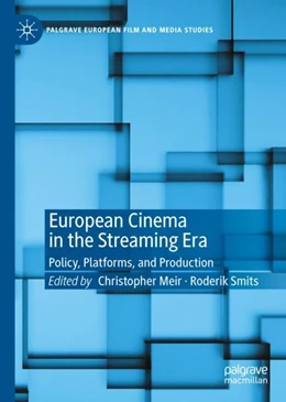 Abbildung von Meir / Smits | European Cinema in the Streaming Era | 1. Auflage | 2024 | beck-shop.de