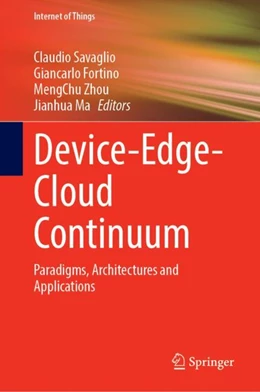 Abbildung von Savaglio / Fortino | Device-Edge-Cloud Continuum | 1. Auflage | 2023 | beck-shop.de