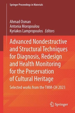 Abbildung von Osman / Moropoulou | Advanced Nondestructive and Structural Techniques for Diagnosis, Redesign and Health Monitoring for the Preservation of Cultural Heritage | 1. Auflage | 2023 | 33 | beck-shop.de
