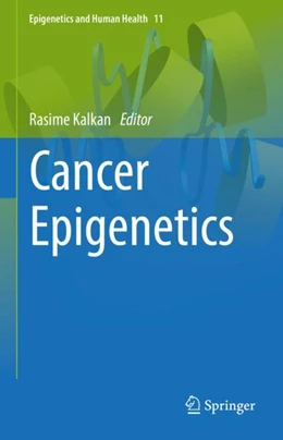 Abbildung von Kalkan | Cancer Epigenetics | 1. Auflage | 2023 | 11 | beck-shop.de