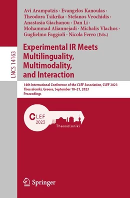 Abbildung von Arampatzis / Kanoulas | Experimental IR Meets Multilinguality, Multimodality, and Interaction | 1. Auflage | 2023 | 14163 | beck-shop.de