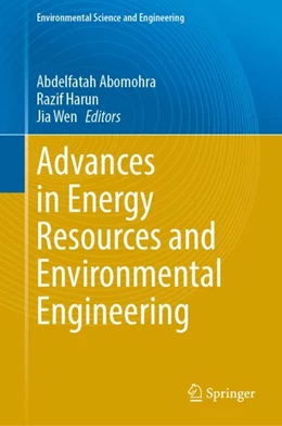 Abbildung von Abomohra / Harun | Advances in Energy Resources and Environmental Engineering | 1. Auflage | 2024 | beck-shop.de